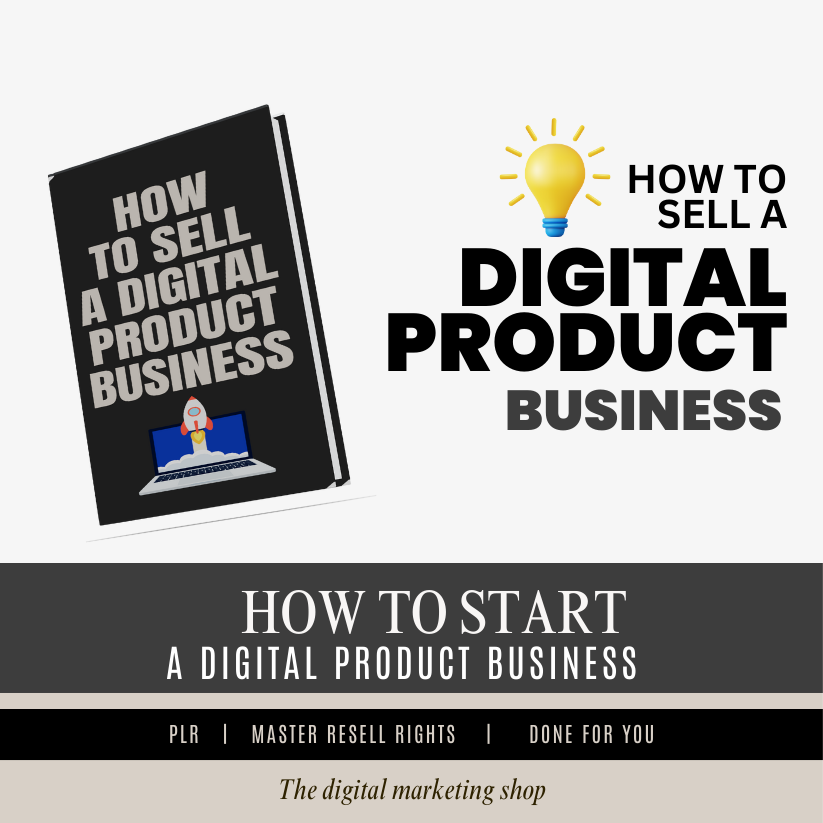 How to Start a Digital Product Business